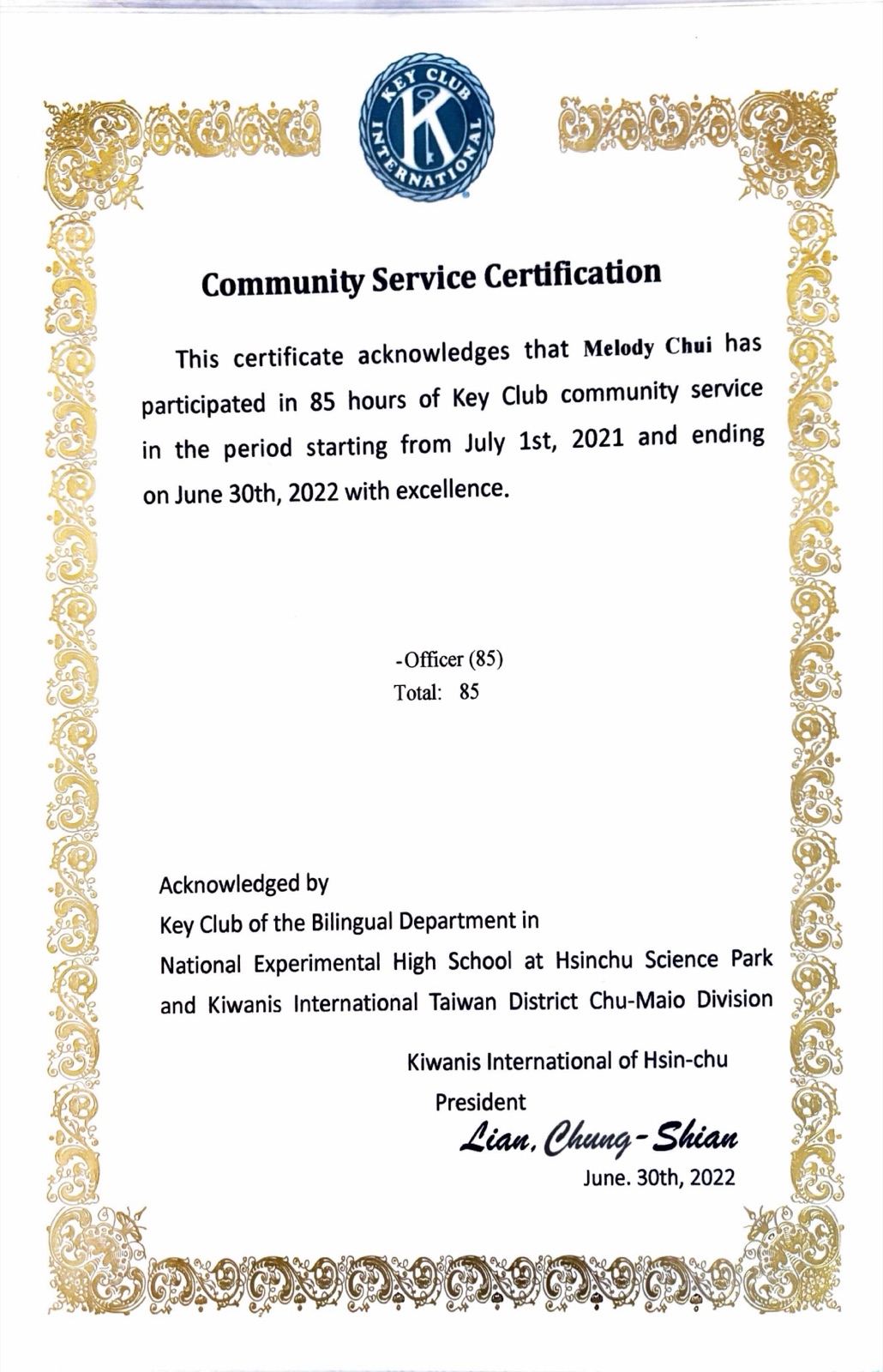 Key Club community service certification: 85 hours as an officer, July 2021 to June 2022, awarded to Melody Chui